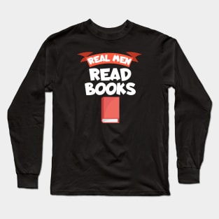 Bookworm real men read books Long Sleeve T-Shirt